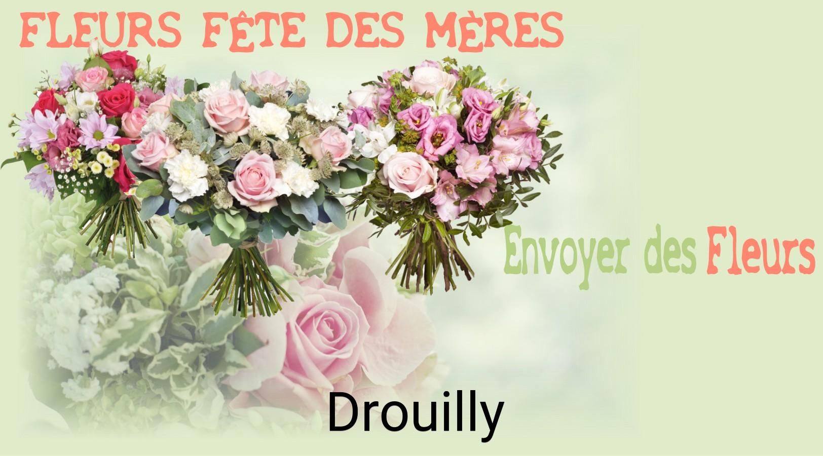 Bouquet de Fête des Mères livré à Drouilly